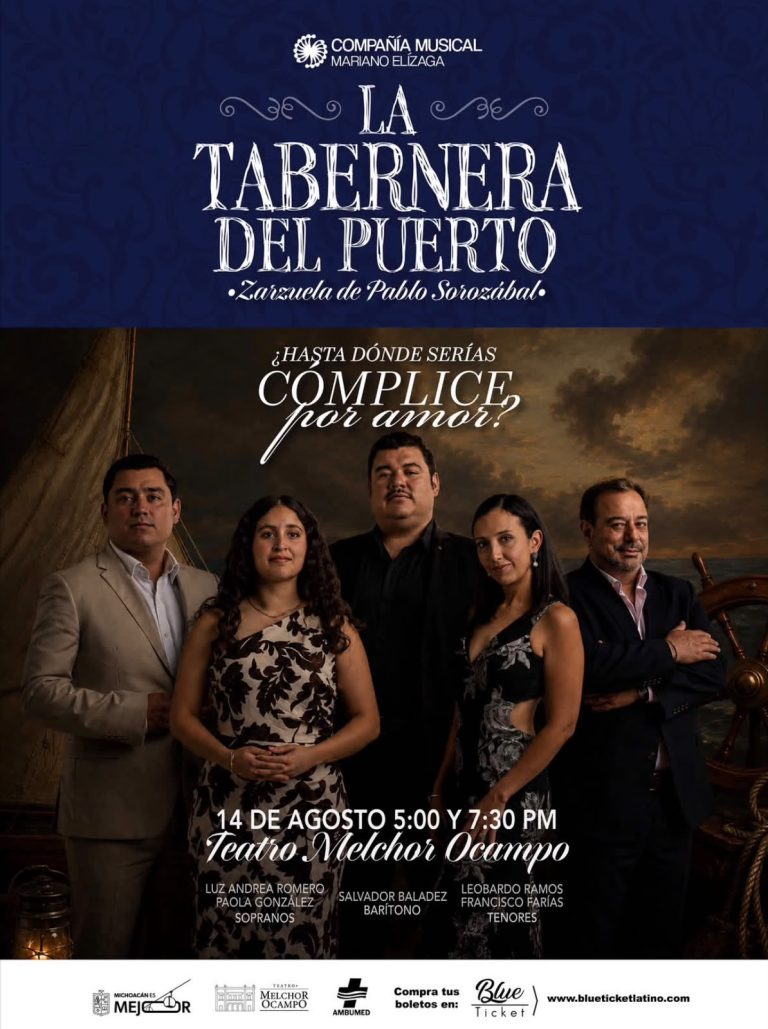 Morelia se prepara para vivir la magia de la zarzuela con La Tabernera del Puerto