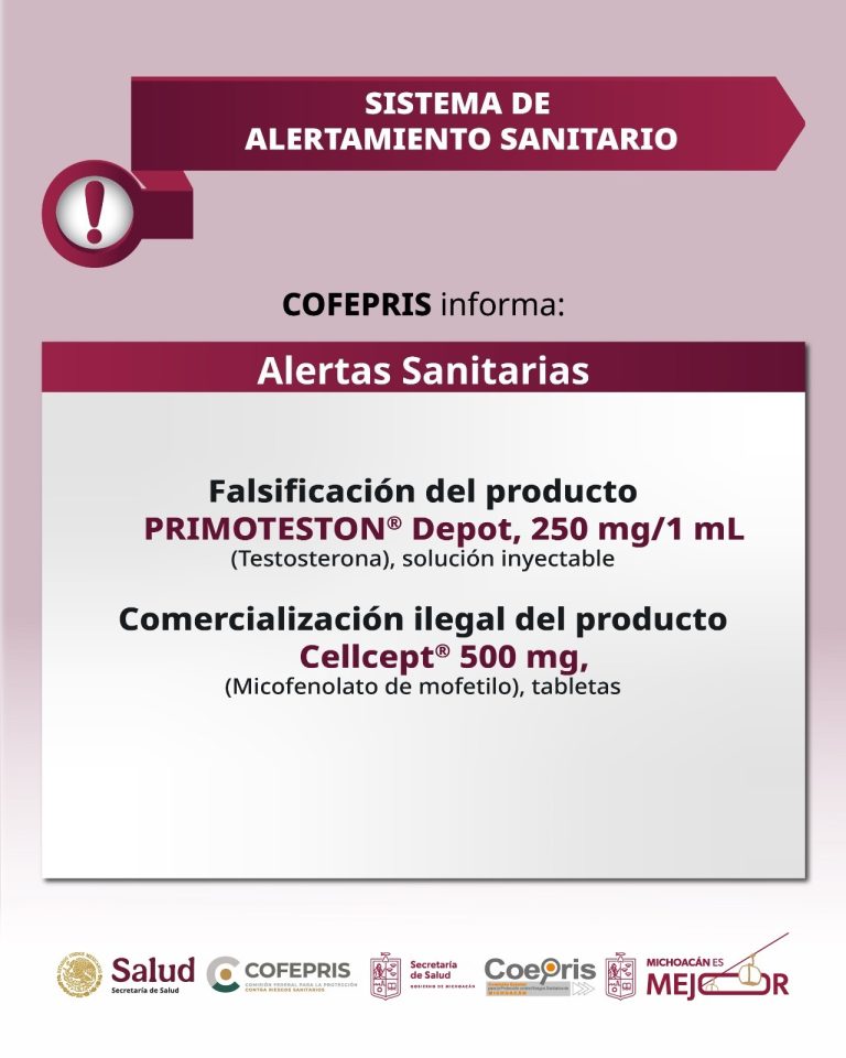 Alerta Cofepris sobre falsificación de Primoteston Depot y comercialización irregular de Cellcept